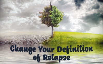 Change Your Definition of Relapse